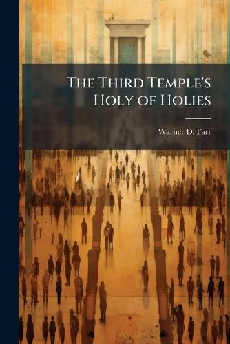The Third Temple's Holy of Holies