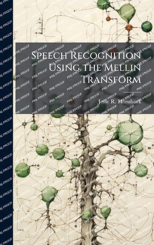 Speech Recognition Using the Mellin Transform