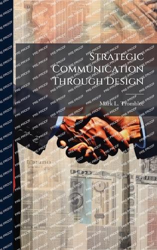 Strategic Communication Through Design