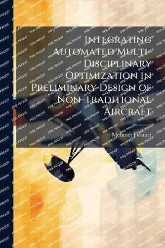Integrating Automated Multi-Disciplinary Optimization in Preliminary Design of Non-Traditional Aircraft