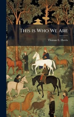 This is Who We Are