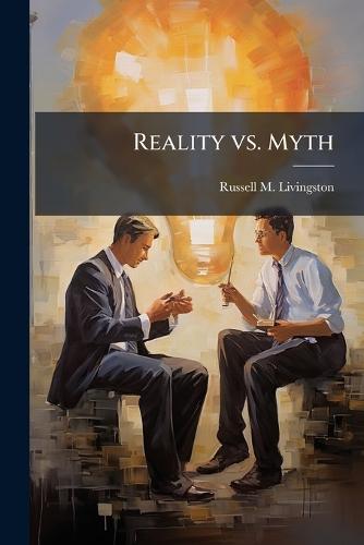 Reality vs. Myth