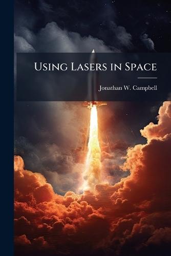 Using Lasers in Space