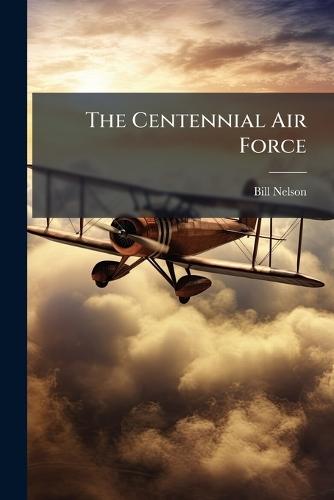 The Centennial Air Force