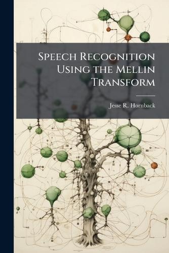 Speech Recognition Using the Mellin Transform
