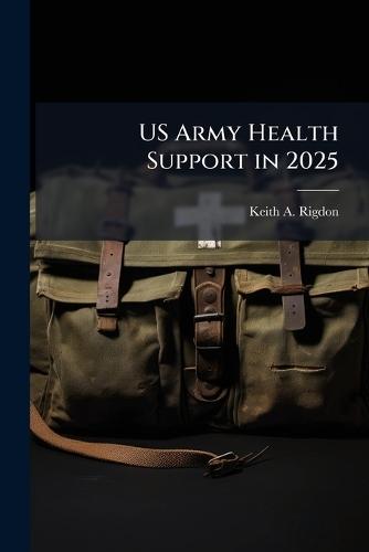 US Army Health Support in 2025