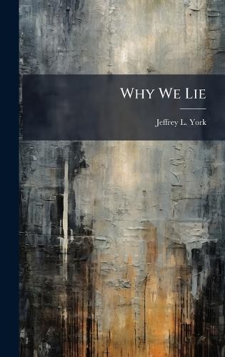Why We Lie