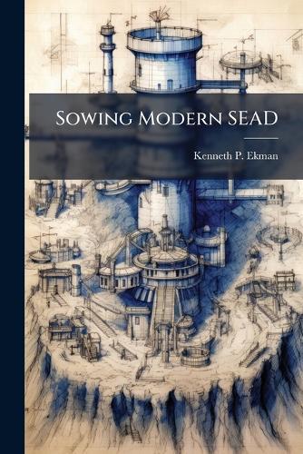 Sowing Modern SEAD