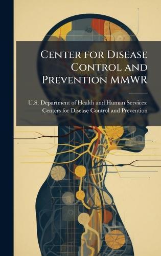 Center for Disease Control and Prevention MMWR