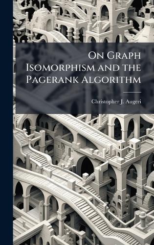 On Graph Isomorphism and the Pagerank Algorithm