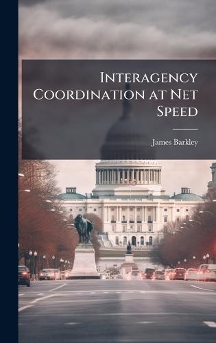 Interagency Coordination at Net Speed
