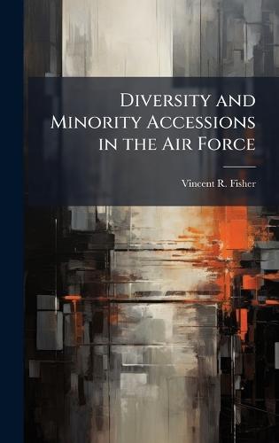 Diversity and Minority Accessions in the Air Force