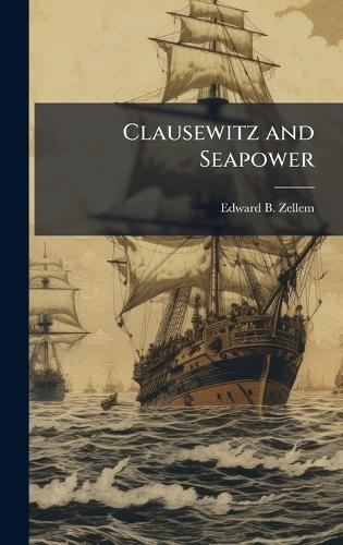 Clausewitz and Seapower