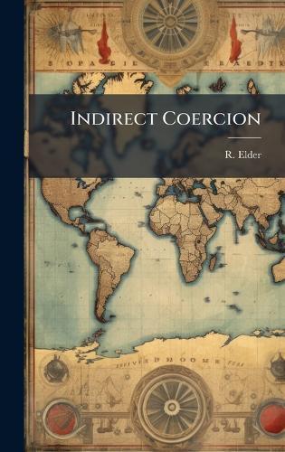 Indirect Coercion