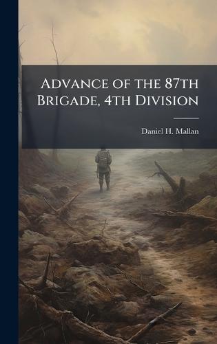 Advance of the 87th Brigade, 4th Division