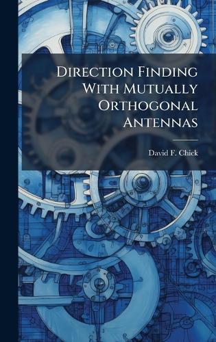 Direction Finding With Mutually Orthogonal Antennas