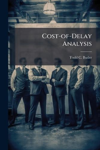 Cost-of-Delay Analysis