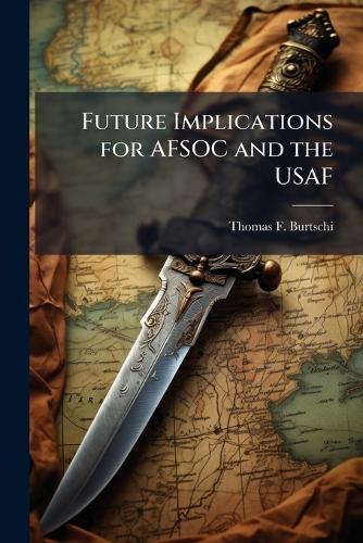 Future Implications for AFSOC and the USAF