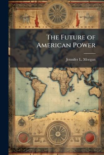 The Future of American Power