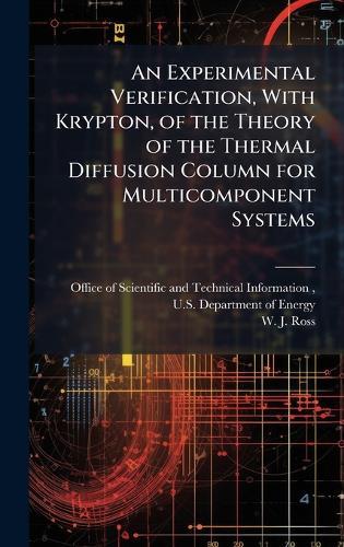 An Experimental Verification, With Krypton, of the Theory of the Thermal Diffusion Column for Multicomponent Systems