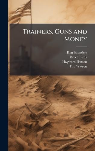 Trainers, Guns and Money