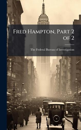 Fred Hampton, Part 2 of 2