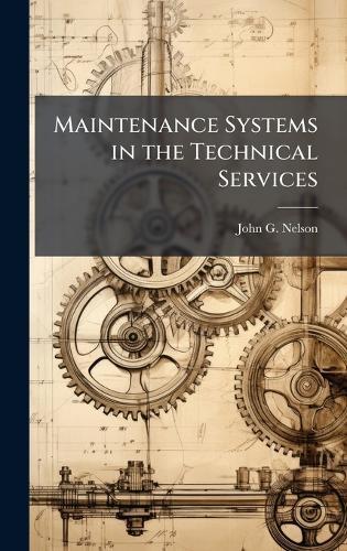 Maintenance Systems in the Technical Services