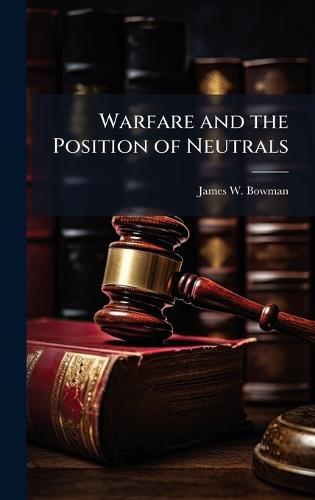 Warfare and the Position of Neutrals