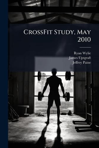 CrossFit Study, May 2010