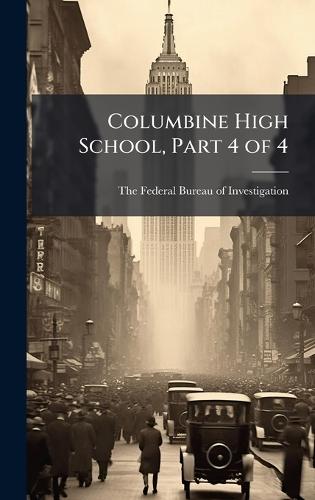 Columbine High School, Part 4 of 4