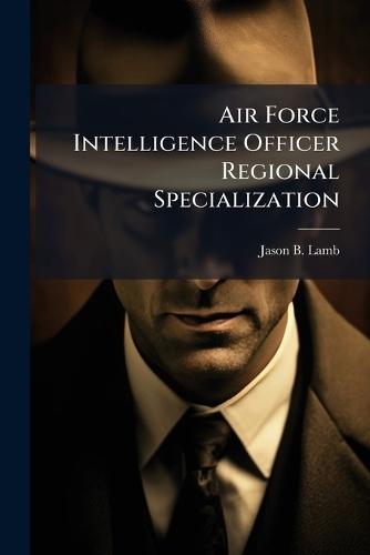 Air Force Intelligence Officer Regional Specialization