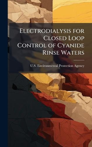 Electrodialysis for Closed Loop Control of Cyanide Rinse Waters