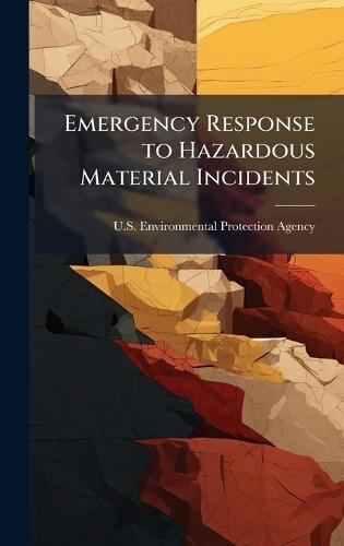 Emergency Response to Hazardous Material Incidents