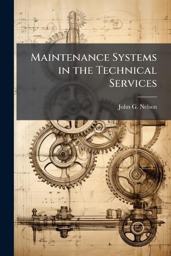Maintenance Systems in the Technical Services
