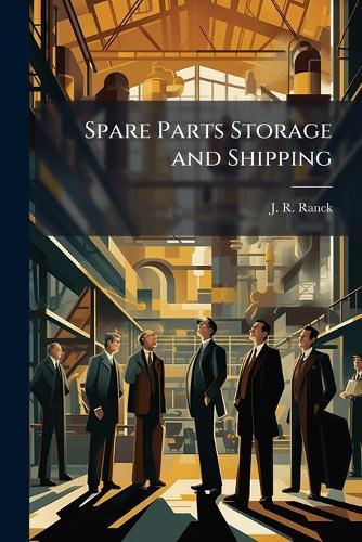 Spare Parts Storage and Shipping