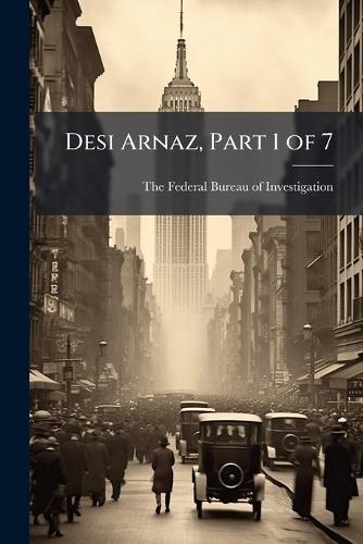 Desi Arnaz, Part 1 of 7