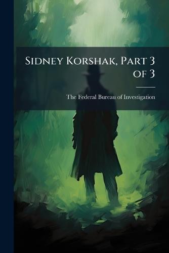 Sidney Korshak, Part 3 of 3