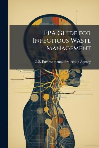 EPA Guide for Infectious Waste Management