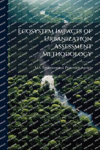 Ecosystem Impacts of Urbanization Assessment Methodology