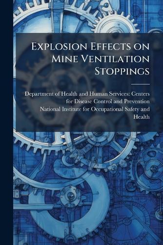 Explosion Effects on Mine Ventilation Stoppings