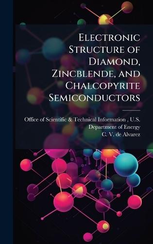 Electronic Structure of Diamond, Zincblende, and Chalcopyrite Semiconductors