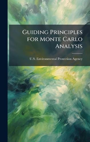 Guiding Principles for Monte Carlo Analysis