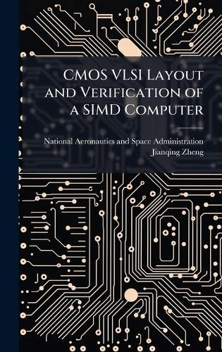 CMOS VLSI Layout and Verification of a SIMD Computer