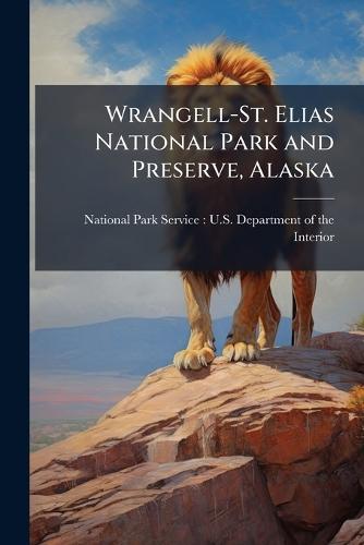 Wrangell-St. Elias National Park and Preserve, Alaska