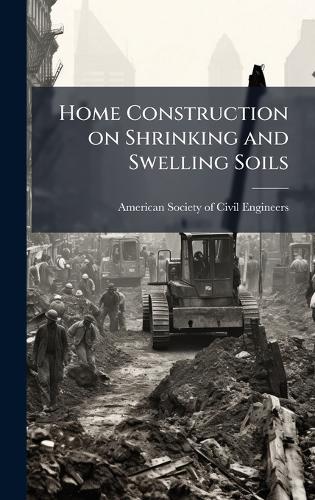 Home Construction on Shrinking and Swelling Soils
