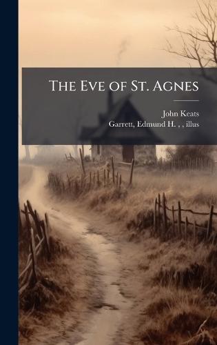 The Eve of St. Agnes
