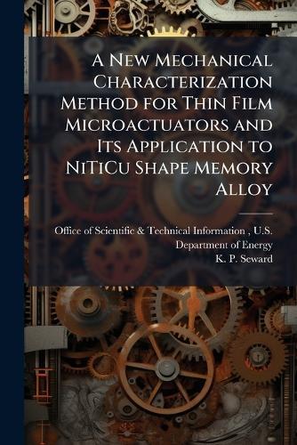 A New Mechanical Characterization Method for Thin Film Microactuators and Its Application to NiTiCu Shape Memory Alloy