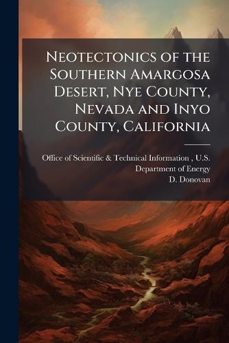 Neotectonics of the Southern Amargosa Desert, Nye County, Nevada and Inyo County, California