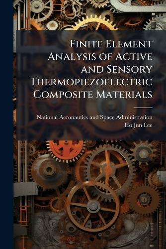 Finite Element Analysis of Active and Sensory Thermopiezoelectric Composite Materials