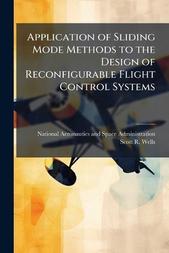 Application of Sliding Mode Methods to the Design of Reconfigurable Flight Control Systems